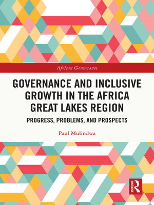 cover image of Governance and Inclusive Growth in the Africa Great Lakes Region